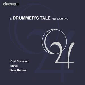 Ruders: A Drummer's Tale II - Poul Ruders