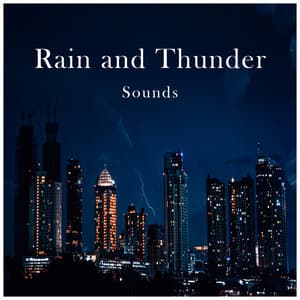 Rain and Thunder Sounds - Sonido de lluvia