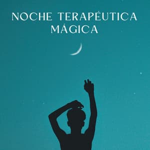 Noche Terapéutica Mágica - Canticuenticos