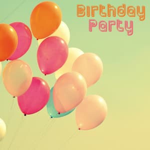 Birthday Party - Happy Birthday to You Music