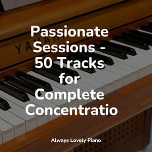 50 Intimate Piano Songs for a Peaceful & Chill Ambience - Piano Prayer