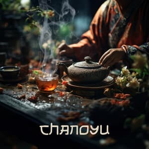 Chanoyu - Jeong Jin Ting