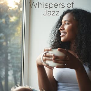 Whispers of Jazz - Music for Quiet Moments