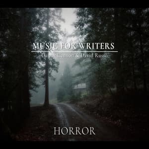 Music for Writers: Horror - Danny Cannon