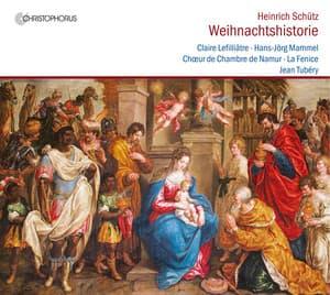 Schütz: Weihnachtshistorie, SWV 435 - Heinrich Schütz