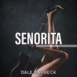 Senorita - Dale Burbeck