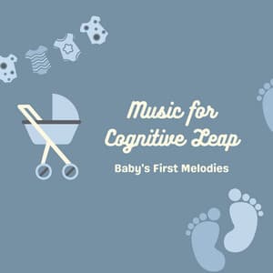 Music for Cognitive Leap: Baby's First Melodies - Baby Songs Orchestra