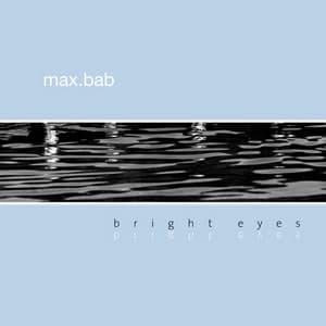 Bright Eyes - Max.bab