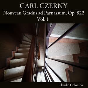 Carl Czerny: Nouveau Gradus ad Parnassum, Op. 822, Vol. 1 - Carl Czerny