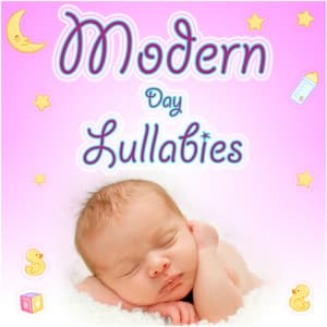 Modern Day Lullabies - Baby Sleeptime