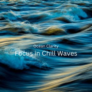 Ocean Clarity: Focus in Chill Waves - Instrumental Christian Songs