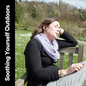 Soothing Yourself Outdoors - White Noise for Babies