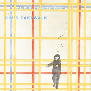Chi's Cakewalk - Jason Noble