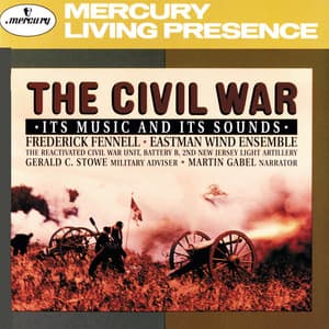 The Civil War - Its music and its sounds - Eastman Wind Ensemble