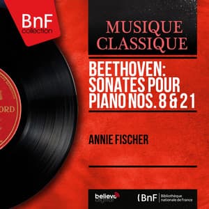 Beethoven: Sonates pour piano Nos. 8 & 21 - Ludwig van Beethoven