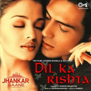Dil Ka Rishta - Nadeem Shravan