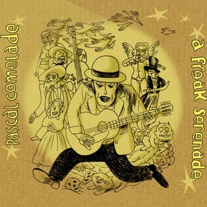 A Freak Serenade - Pascal Comelade