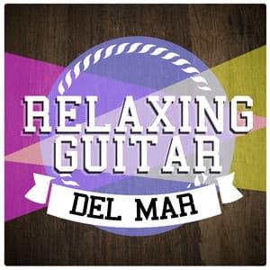 Relaxing Guitar Del Mar - Relaxing Guitar for Massage, Yoga and Meditation