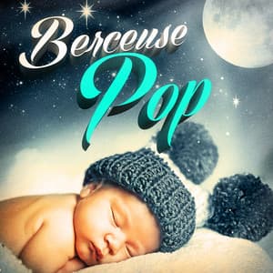 Berceuse Pop - La Musique De Bébé