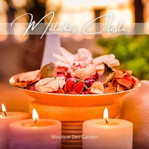 Mélodies Céleste: Musique de Méditation - Musique Zen Garden