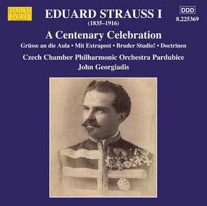 E. Strauss: A Centenary Celebration - Eduard Strauss