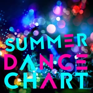 Summer Dance Chart - EDM Dance Music