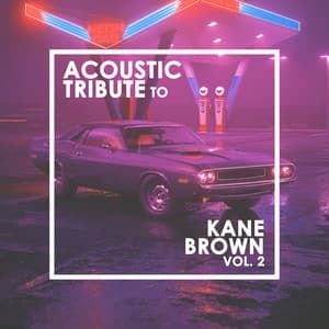 Acoustic Tribute to Kane Brown, Vol. 2 - Guitar Tribute Players