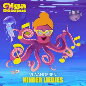 Kinder Liedjes Vlaanderen - Olga Octopus