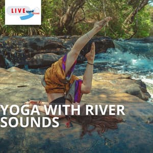 Yoga with River Sounds - Nature Collective