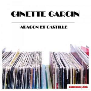 Aragon Et Castille - Ginette Garcin