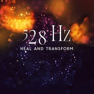 528 Hz Heal and Transform: Solfeggio Sound Therapy, Healing Frequency Brings Positive Change and Body Regeneration - Sound Therapy Masters