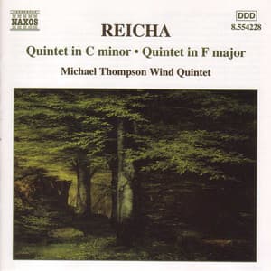 Reicha: Wind Quintets, Op. 91, No. 6 and Op. 88, No. 6 - Antoine Reicha