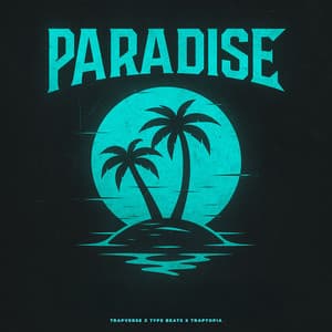 Paradise - Trapverse