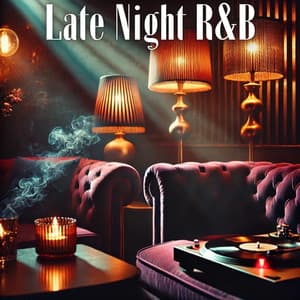 Late Night R&B Jazz: Smooth Soul Grooves - Positive Music Universe