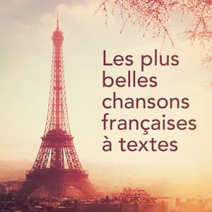 Les plus belles chansons françaises à textes - Succès Des Années 60