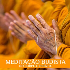 Meditação Budista do Corpo e Espírito - Budismo Tibetano Academia