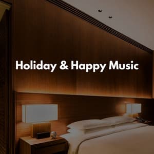 Holiday & Happy Music - Jazz Atrayente para Hoteles