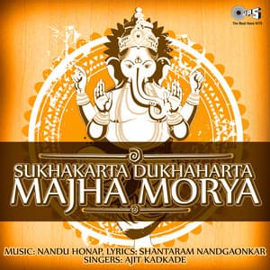 Sukhakarta Dukhaharta Majha Morya - Nandu Honap