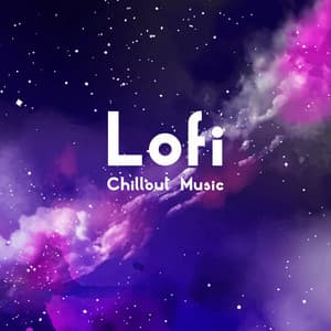 Lofi Chillout Music - Deep Lo-fi Chill