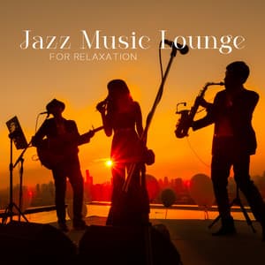 Jazz Music Lounge for Relaxation - Piano Lounge Club