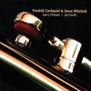 Fredrik Carlquist & Dave Mitchell - Fredrik Carlquist