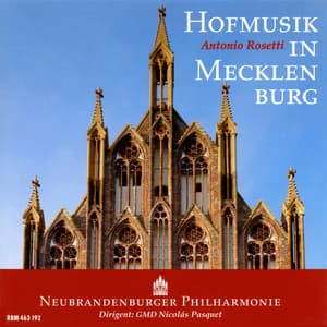 Rosetti: Hofmusik in Mecklenburg - Antonio Rosetti