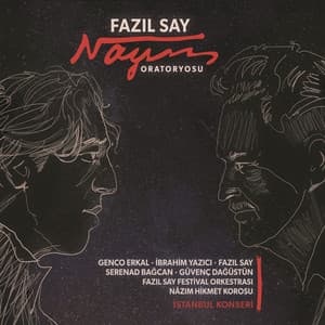 Nazım Oratoryosu - Fazıl Say