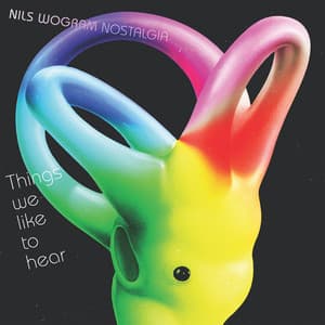 Things We Like to Hear - Nils Wogram