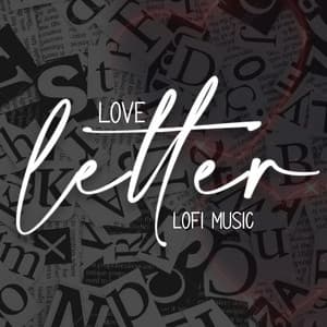 Love Letter - Lofi Music