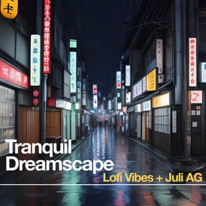 Tranquil Dreamscape - Lofi Vibes