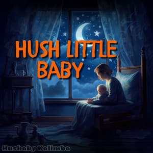 Hush Little Baby - Hushaby Kalimba
