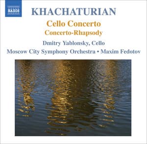 Khachaturian, A.I.: Cello Concerto / Concerto-Rhapsody - Aram Khachaturian