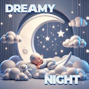 Dreamy Nights: Calming Sleep Music for Babies - Lullaby Waves