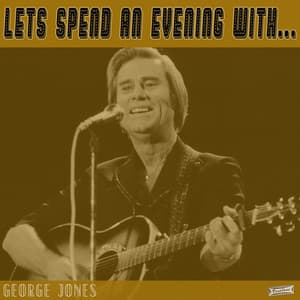 Let's Spend an Evening with George Jones - George Jones
